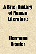 A Brief History of Roman Literature
