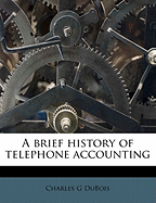 A Brief History of Telephone Accounting