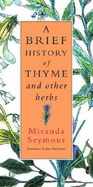A Brief History of Thyme and Other Herbs