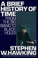 A Brief History of Time: From the Big Bang to Black Holes - Hawking, Stephen, and Sagan, Carl (Introduction by)