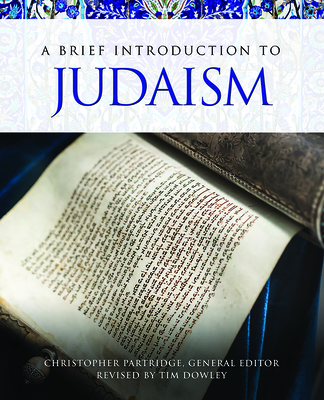 A Brief Introduction to Judaism - Partridge, Christopher (Editor), and Dowley, Tim (Editor)