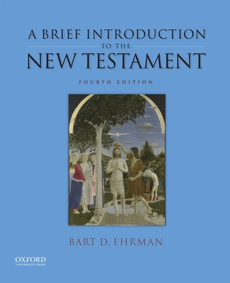 A Brief Introduction to the New Testament - Ehrman, Bart D.