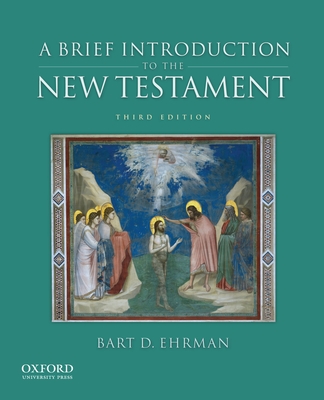 A Brief Introduction to the New Testament - Ehrman, Bart D