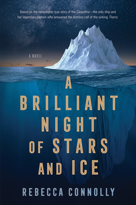 A Brilliant Night of Stars and Ice - Connolly, Rebecca