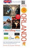 A Brit Guide to Orlando & Walt Disney World 2015: Rewritten Every Year - Plus its Own Web Site - Veness, Simon, and Veness, Susan