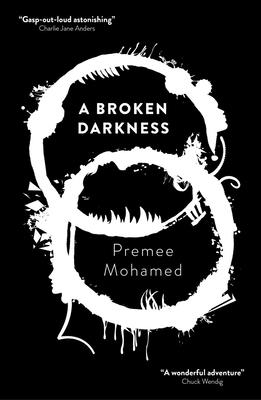 A Broken Darkness - Mohamed, Premee