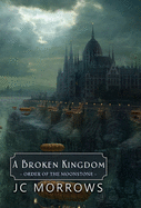 A Broken Kingdom
