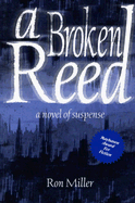 A Broken Reed