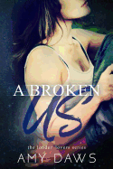 A Broken Us