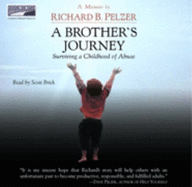 A Brother's Journey - Pelzer, Richard B, and Brick, Scott (Read by)