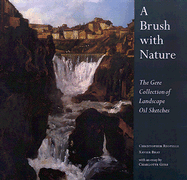 A Brush with Nature: The Gere Collection of Landscape Oil Sketches
