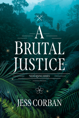 A Brutal Justice - Corban, Jess