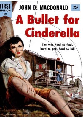 A Bullet For Cinderella: A mystery crime novel (AURA PRESS) - McDonald, John D