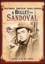A Bullet For Sandoval