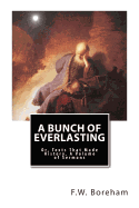 A Bunch of Everlasting: Or, Texts That Made History, a Volume of Sermons