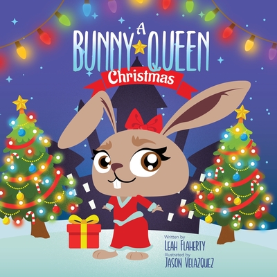 A Bunny Queen Christmas - Flaherty, Leah