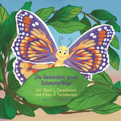 A Butterfly's Story - Farquharson, Shere, and Farquharson, Ethan, and Kutsachenko, Tatiana