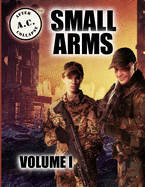 A.C.: After Collapse Small Arms Volume I