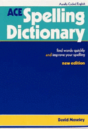 A. C. E. Spelling Dictionary