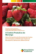 A Cadeia Produtiva do Morango