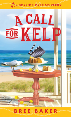 A Call for Kelp - Baker, Bree