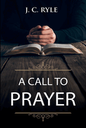 A Call to Prayer: Updated Edition and Study Guide