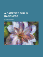 A Campfire Girl's Happiness