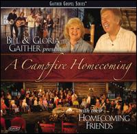A Campfire Homecoming - Bill Gaither/Gloria Gaither/Homecoming Friends