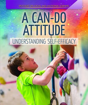 A Can-Do Attitude: Understanding Self-Efficacy - McAneney, Caitie