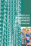 A Career as a Biomedical Equipment Technician
