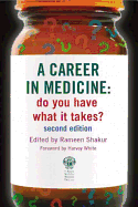 A Career in Medicine: Do You Have What It Takes?