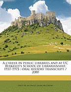 A Career in Public Libraries and at Uc Berkeley's School of Librarianship, 1937-1975: Oral History Transcript / 200