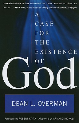 A Case for the Existence of God - Overman, Dean L
