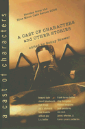 A Cast of Characters and Other Stories: Stories from the Blue Moon Cafe Series 2006