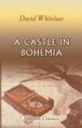 A Castle in Bohemia