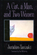 A Cat, a Man, and Two Women: Stories