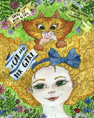 A Cat and Her Girl - Bulbeck, Leonora (Editor), and Fox, Julie G