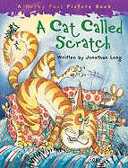 A Cat Called Scratch - Long, Jonathan