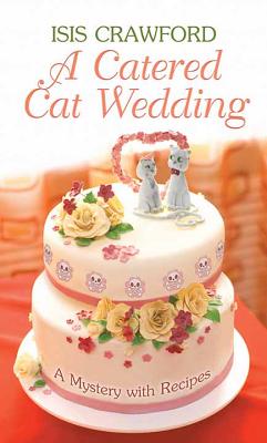 A Catered Cat Wedding - Crawford, Isis