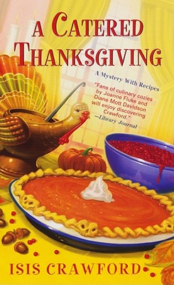 A Catered Thanksgiving - Crawford, Isis