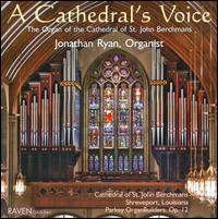 A Cathedral's Voice - Jonathan Ryan (organ)