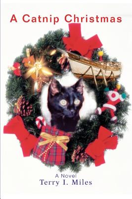 A Catnip Christmas - Miles, Terry