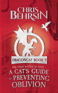 A Cat's Guide to Preventing Oblivion: 5x8 Paperback Edition