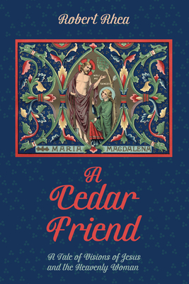A Cedar Friend - Rhea, Robert