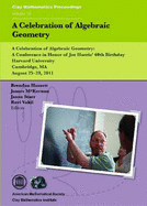 A Celebration of Algebraic Geometry: In Honor of Joe Harris' 60th Birthday, August 25-28, 2011, Harvard University, Cambridge, Massachusetts