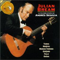 A Celebration of Andrés Segovia - Julian Bream (guitar)