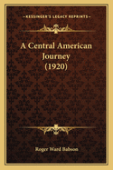 A Central American Journey (1920)