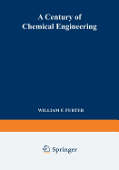 A Century of Chemical Engineering