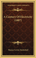 A Century of Electricity (1887)