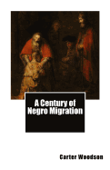 A Century of Negro Migration